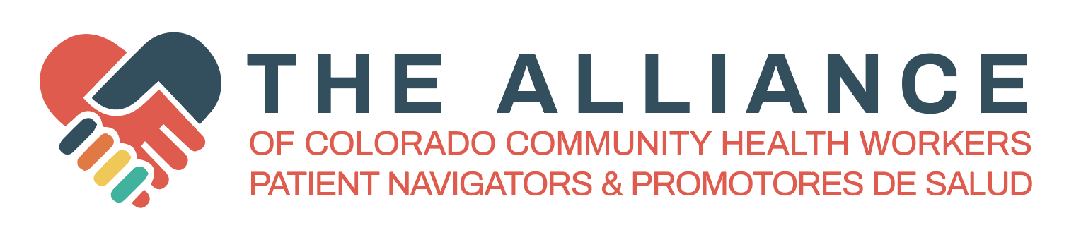 The Alliance of Colorado Community Health Workers , Patient Navigators, & Promotores De Salud